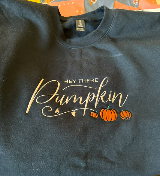 Hey there pumpkin